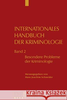 Besondere Probleme Der Kriminologie Schneider, Hans J.   9783899491319 Gruyter