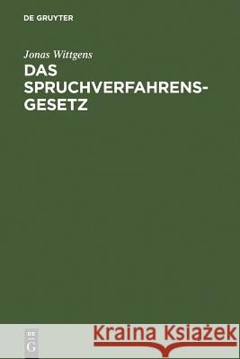 Das Spruchverfahrensgesetz Jonas Wittgens 9783899492941 De Gruyter
