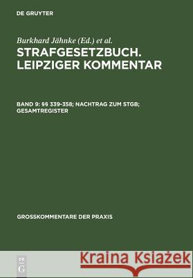 339-358; Nachtrag zum StGB; Gesamtregister Gnter Spendel Hans Joachim Hirsch Hans-Heinrich Jescheck 9783899493092