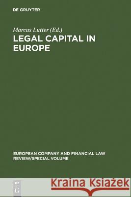 Legal Capital in Europe Marcus Lutter 9783899493399 Walter de Gruyter