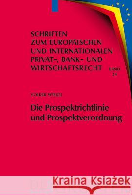 Die Prospektrichtlinie und Prospektverordnung Wiegel, Volker 9783899494778 Walter de Gruyter