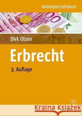 Erbrecht Dirk Olzen 9783899495638 de Gruyter-Recht