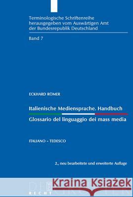 Italienische Mediensprache. Handbuch / Glossario del linguaggio dei mass media Eckhard Römer 9783899496444 de Gruyter