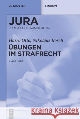 Übungen im Strafrecht Harro Otto Nikolaus Bosch 9783899497069 de Gruyter-Recht