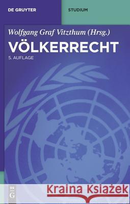 Völkerrecht Vitzthum, Wolfgang 9783899497144 de Gruyter-Recht