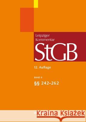 Strafgesetzbuch. Leipziger Kommentar, Band 8, §§ 242-262 Joachim Vogel 9783899497854