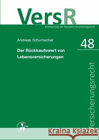 Der Rückkaufswert von Lebensversicherungen Schumacher, Andreas 9783899526769 VVW GmbH