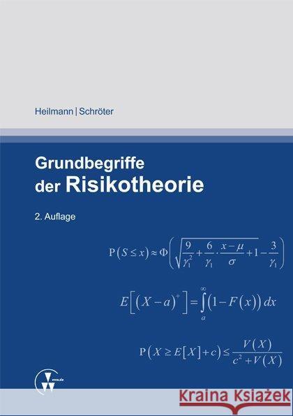Grundbegriffe der Risikotheorie Heilmann, Wolf-Rüdiger; Schröter, Klaus Jürgen 9783899527292