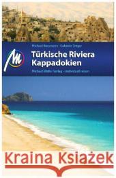 Türkische Riviera - Kappadokien : Reiseführer mit vielen praktischen Tipps Bussmann, Michael; Tröger, Gabriele 9783899539745 Michael Müller Verlag