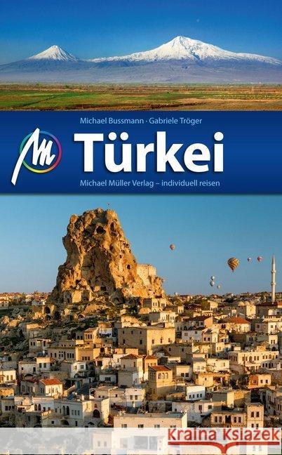 Türkei : Reiseführer mit vielen praktischen Tipps. Bussmann, Michael; Tröger, Gabriele 9783899539806