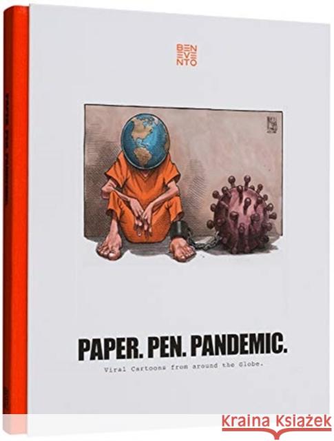 Paper. Pen. Pandemic.: Viral Cartoons from Around the Globe. Benevento Publishing 9783899550122 Benevento