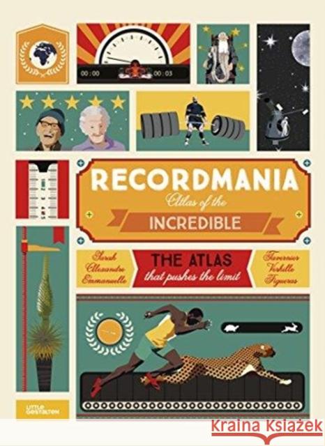 Recordmania: Atlas of the Incredible Emmanuelle Figueras Alexandre Verhille Sarah Tavernier 9783899558142