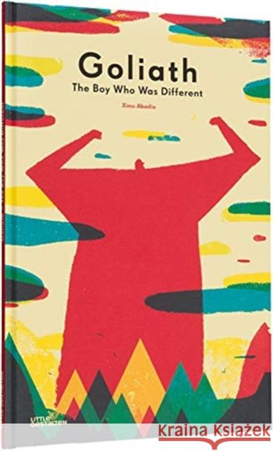 Goliath: The Boy Who Was Different Ximo Abadia 9783899558265