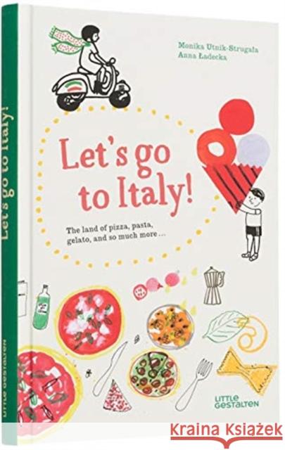 Let's Go to Italy! Utnik-Strugala Duisit, Monika 9783899558388 Little Gestalten