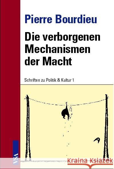 Die verborgenen Mechanismen der Macht Bourdieu, Pierre 9783899656879 VSA