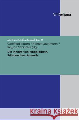 Die Inhalte Von Kinderbibeln: Kriterien Ihrer Auswahl Schindler, Regine Lachmann, Rainer Adam, Gottfried 9783899714890