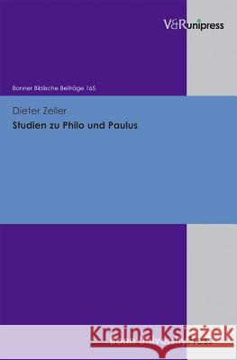 Studien Zu Philo Und Paulus Dieter Zeller 9783899716597 V&r Unipress