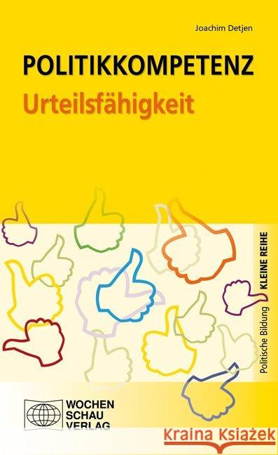 Politikkompetenz Urteilsfähigkeit Detjen, Joachim 9783899748659