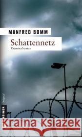 Schattennetz : Der siebte Fall für August Häberle Bomm, Manfred   9783899777314 Gmeiner