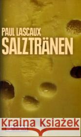 Salztränen Lascaux, Paul   9783899777574