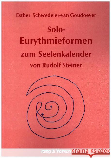 Solo-Eurythmieformen zum Seelenkalender Rudolf Steiners Elfers, Achim   9783899791303