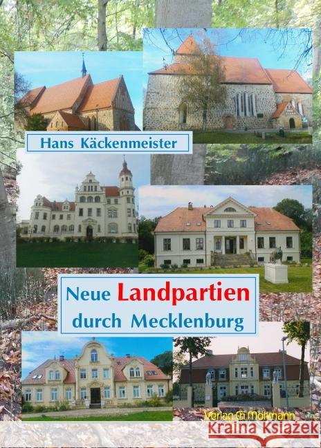 Neue Landpartien durch Mecklenburg Käckenmeister, Hans 9783899793130 Möllmann