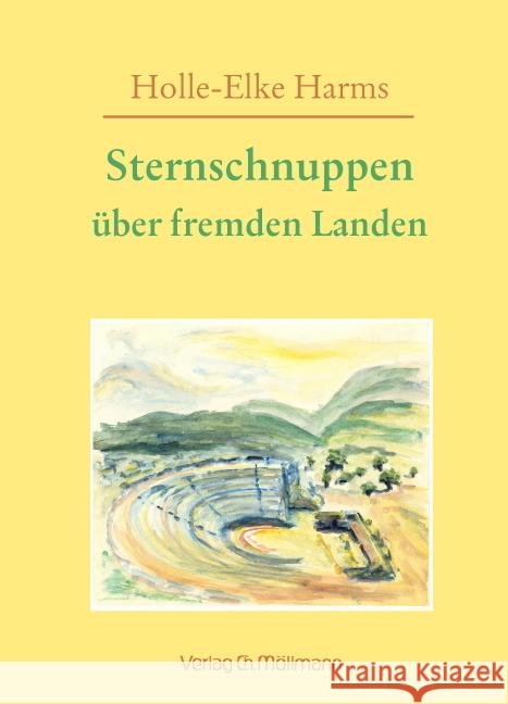 Sternschnuppen über fremden Landen Harms, Holle-Elke 9783899793161 Möllmann