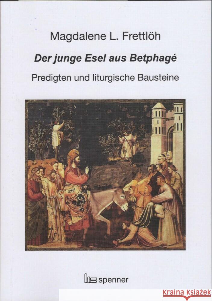 Der junge Esel aus Betphagé. Frettlöh, Magdalene L. 9783899912210 Spenner