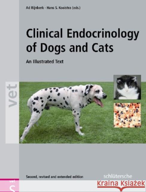 Clinical Endocrinology of Dogs and Cats: An Illustrated Text Rijnberk, Ad 9783899930580 Schluetersche