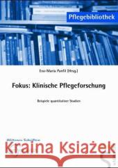 Fokus: Klinische Pflegeforschung : Beispiele quantitativer Studien Panfil, Eva-Maria   9783899931167 Schlütersche