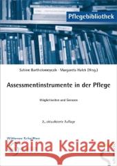 Assessmentinstrumente in der Pflege : Möglichkeiten und Grenzen Bartholomeyczik, Sabine Halek, Margaretha  9783899932249 SCHLUTERSCHE