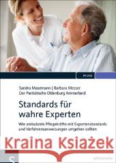 Standards für wahre Experten : Wie ambulante Pflegekräfte mit Expertenstandards und Verfahrensanweisungen umgehen sollten Masemann, Sandra; Messer, Barbara 9783899932799 Schlütersche