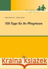 100 Tipps für Ihr Pflegeteam Masemann, Sandra Messer, Barbara  9783899934922 Schlütersche