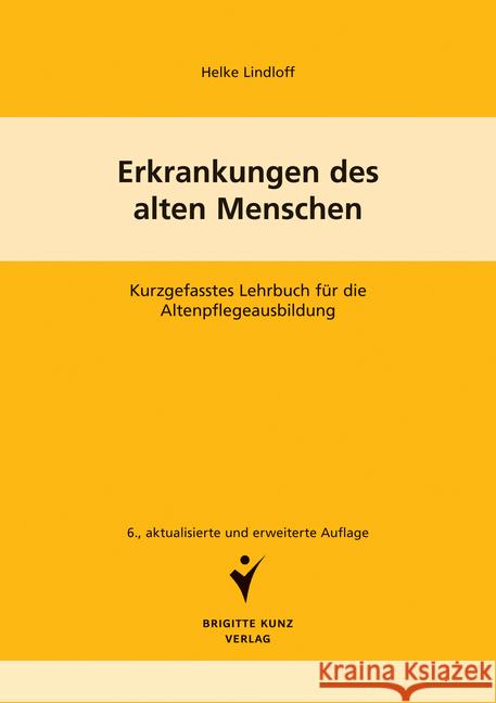 Erkrankungen des alten Menschen Lindloff, Helke 9783899938494