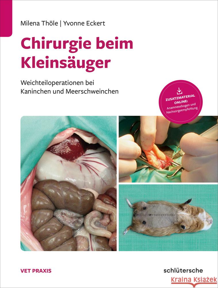 Chirurgie beim Kleinsäuger Thöle, Dr. Milena, Eckert, Dr. Yvonne 9783899939798 Schlütersche