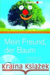 Mein Freund, der Baum, m. Audio-CD : Entspannungstraining mit Kindern ab 5 Jahren. Geschichten zum Vorlesen. Praktische Übungsanleitungen Fuhrmann-Wönkhaus, Elke   9783899941869 Humboldt