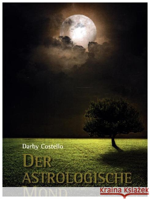 Der astrologische Mond Costello, Darby 9783899972375