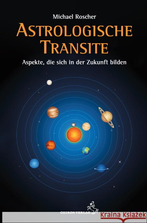 Astrologische Transite Roscher, Michael 9783899972870 Chiron