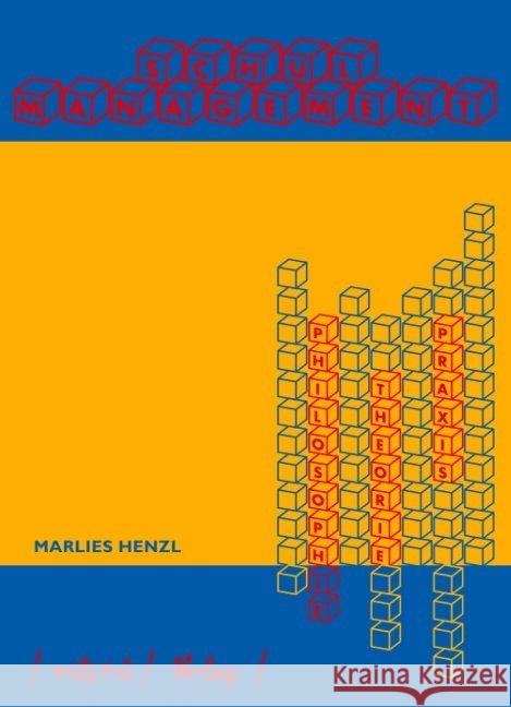 Schulmanagement : Philosophie - Theorie - Praxis Henzl, Marlies 9783900198039