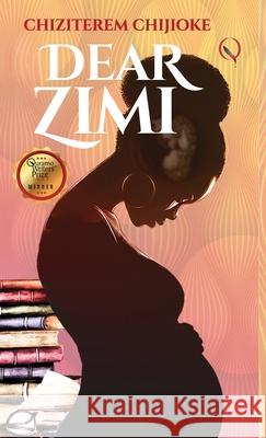 Dear Zimi Chiziterem Chijioke 9783901176777 Quramo Publishing