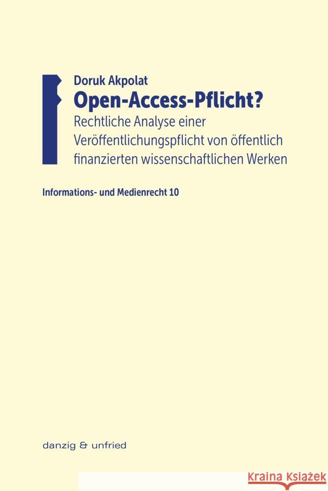 Open-Access-Pflicht? Akpolat, Doruk 9783902752956 danzig & unfried