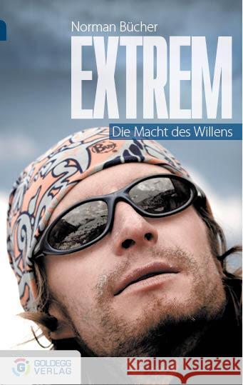 Extrem : Die Macht des Willens Bücher, Normann 9783902903259