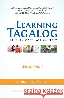 Learning Tagalog - Fluency Made Fast and Easy - Workbook 1 (Book 3 of 7) Frederik De Vos, Fiona De Vos 9783902909008 Lovespring KG