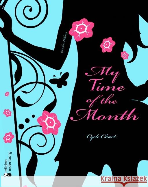 My Time of the Month - Cycle Chart Caroline Oblasser   9783902943927