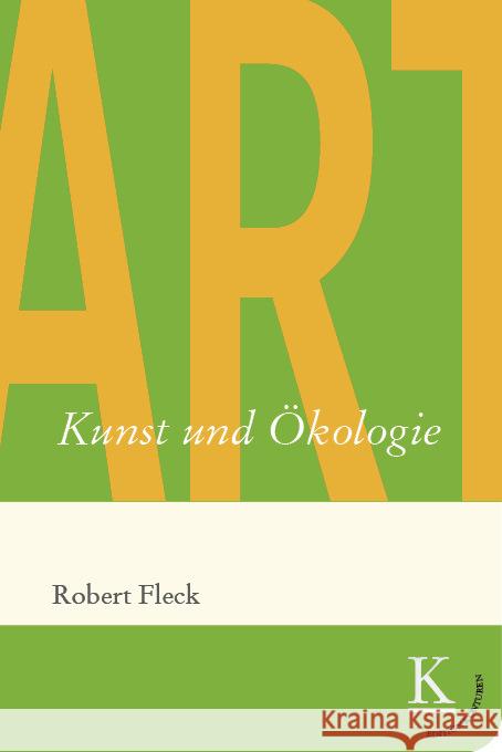 Kunst und Ökologie Fleck, Robert 9783902968876