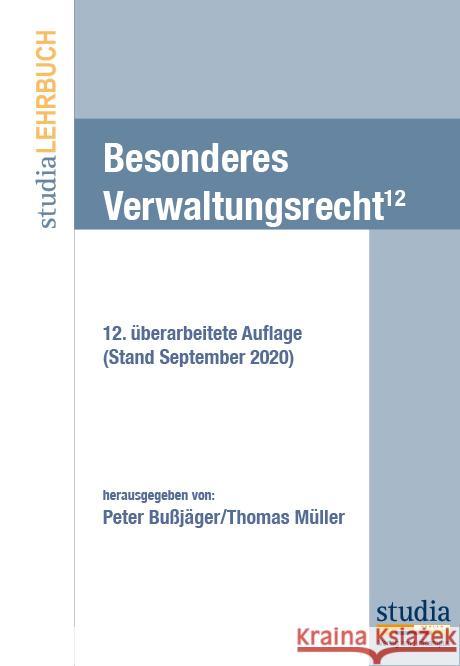 Besonderes Verwaltungsrecht (f. Österreich) Weber, Karl, Bußjäger, Peter, Müller, Thomas 9783903030992 Studia