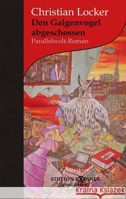 Den Galgenvogel abgeschossen : Parallelwelt-Roman Locker, Christian 9783903059092