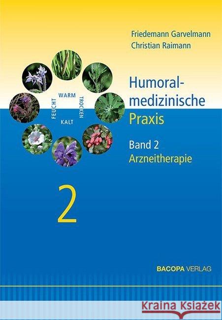 Humoralmedizinische Praxis. Bd.2 : Arzneitherapie Garvelmann, Friedemann; Raimann, Christian 9783903071339 Bacopa