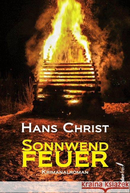 Sonnwendfeuer : Kriminalroman Christ, Hans 9783903092891