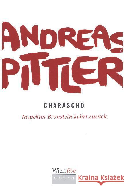 Charascho : Inspektor Bronstein kehrt zurück Pittler, Andreas 9783903113107